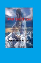 What Kind of Love SATB choral sheet music cover